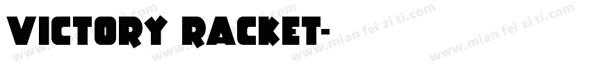 Victory Racket字体转换